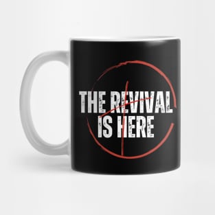 The revival is here Mug